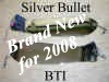 Click image for larger version

Name:	BTI_Silver_Bullet_small.jpg
Views:	180
Size:	4,1 KB
ID:	1792661